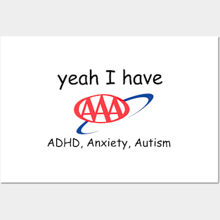 Yeah I have Autism, ADHD, Anxiety Posters and Art